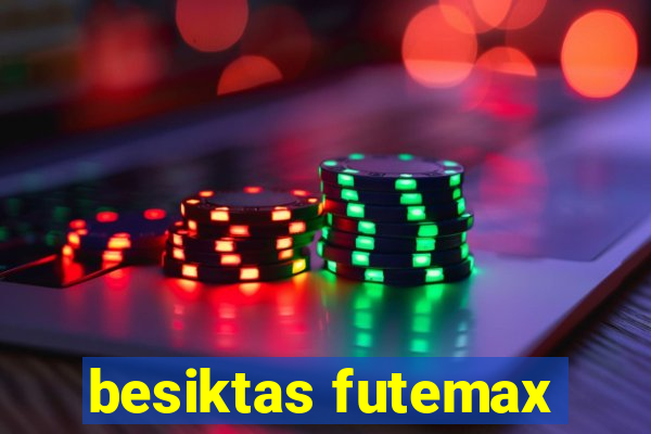 besiktas futemax